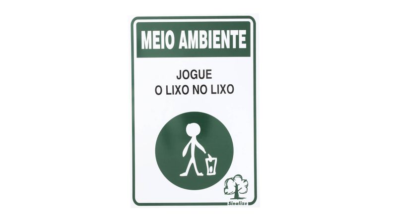 Placa Por Favor Não Jogue Seu Lixo Aqui Lixeira 18x23 - Sinalizo - Placa de  Sinalização de Segurança - Magazine Luiza